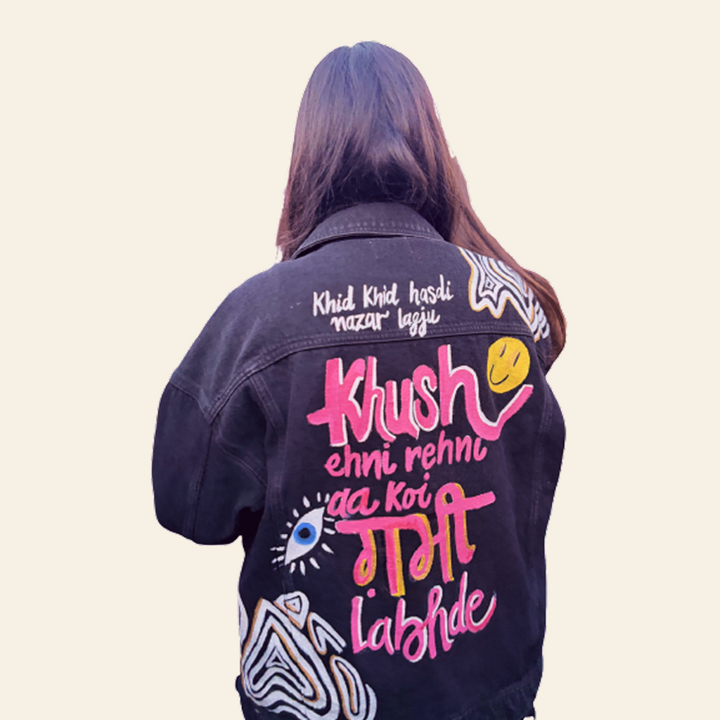 "Khush ehni rehni aa, Koi Gami Labhde" Handpainted jacket
